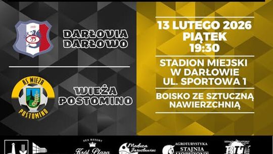 13 w piątek mecz sparingowy DARŁOVIA Darłowo - WIEŻA Postomino