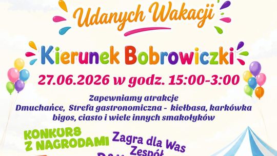 Bobrowiczki: Festyn na rozpoczęcie lata. Impreza do białego rana.