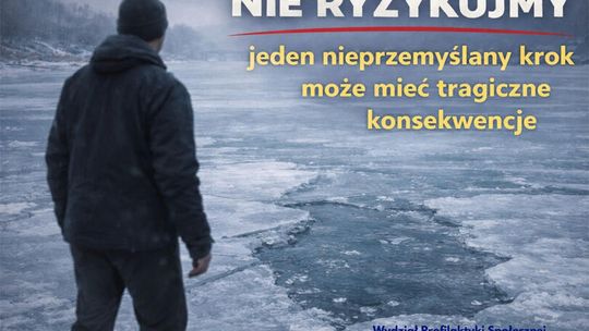 Chodzenie po lodzie to śmiertelne zagrożenie. Apelujemy o rozsądek!