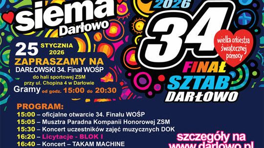 Darłowo: 34. Finał WOŚP - Trzy sztaby na jednej scenie Wystąpią FANKA, Takam Machine, Robert Słobodzian z podopiecznymi i teatr tańca Dyemotion