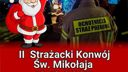 II Strażacki Konwój Świętego Mikołaja już 13 grudnia!