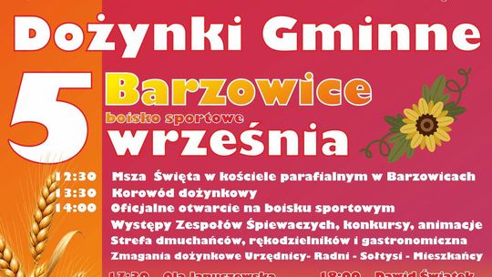 Już 5 września Gminne Dożynki w Barzowicach