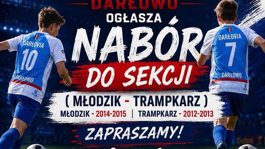 MKS DARŁOVIA DARŁOWO OGŁASZA NABÓR!