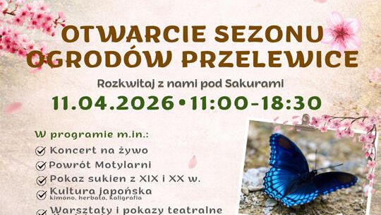 Otwarcie sezonu Ogrodów Przelewice – dzień pełen natury, kultury, edukacji i inspiracji