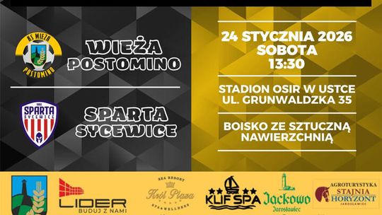 Wieża Postomino — Sparta Sycewice: pierwszy sparing 24 stycznia w Ustce