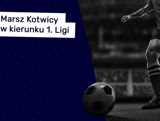 Awans po awansie? Sprawdzamy sytuację Kotwicy i ranking bukmacherów!