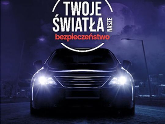 Bezpłatne sprawdzenie świateł w swoim pojeździe - Rusza kampania "Twoje światła - Nasze bezpieczeństwo"