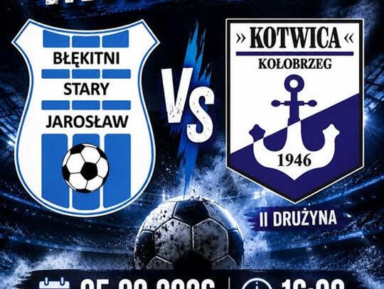 Błękitni Stary Jarosław rozpoczną sezon u siebie. W sobotę zagrają z Kotwicą II Kołobrzeg