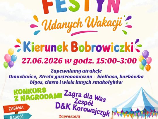 Bobrowiczki: Festyn na rozpoczęcie lata. Impreza do białego rana.