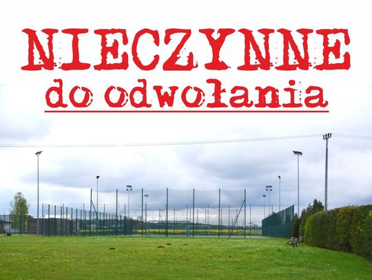 Gmina Sławno: Orlik nadal nieczynny! 