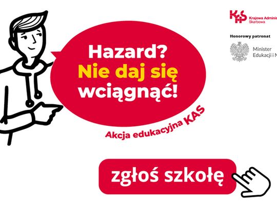 „Hazard? Nie daj się wciągnąć!” – akcja edukacyjna KAS