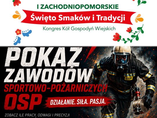 Koszalin gospodarzem I Zachodniopomorskiego Święta Smaków i Tradycji oraz pokazów OSP
