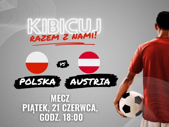 Piłkarska Bitwa na Stadionie: Polska Podejmuje Austrię!