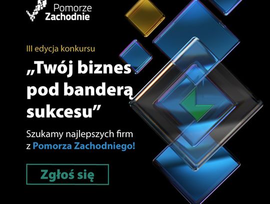 Pod banderą sukcesu na Pomorzu Zachodnim - 