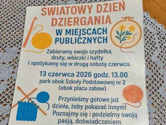 Sławno: Światowy Dzień Dziergania. Otwarte spotkanie dla miłośników rękodzieła już 13 czerwca