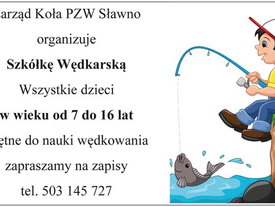 Sławno: Zapisy do Szkółki Wędkarskiej