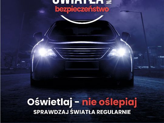 "Twoje światła - nasze bezpieczeństwo"