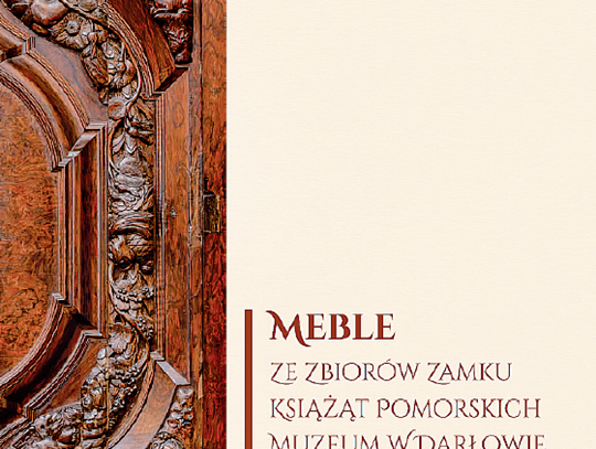 Zamek Książąt Pomorskich stworzył katalog zabytkowych mebli Zamek Książąt Pomorskich stworzył katalog zabytkowych mebli