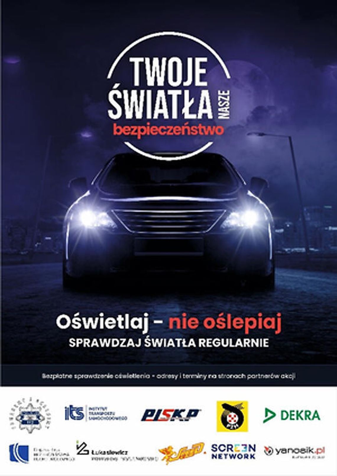 Bezpłatne sprawdzenie świateł w swoim pojeździe - Rusza kampania "Twoje światła - Nasze bezpieczeństwo" Bezpłatne sprawdzenie świateł w swoim pojeździe - Rusza kampania "Twoje światła - Nasze bezpieczeństwo"