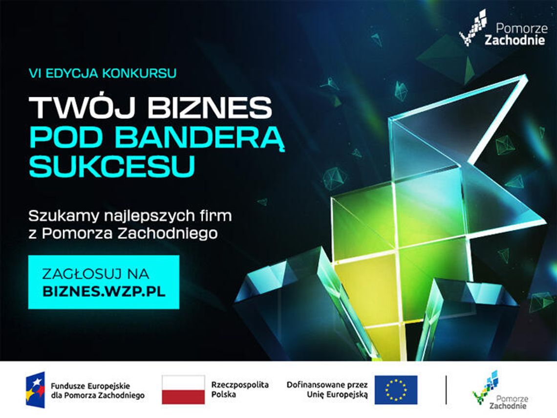 Głosowanie czas start! Wybierz laureata VI edycji konkursu gospodarczego „Twój biznes pod banderą sukcesu”