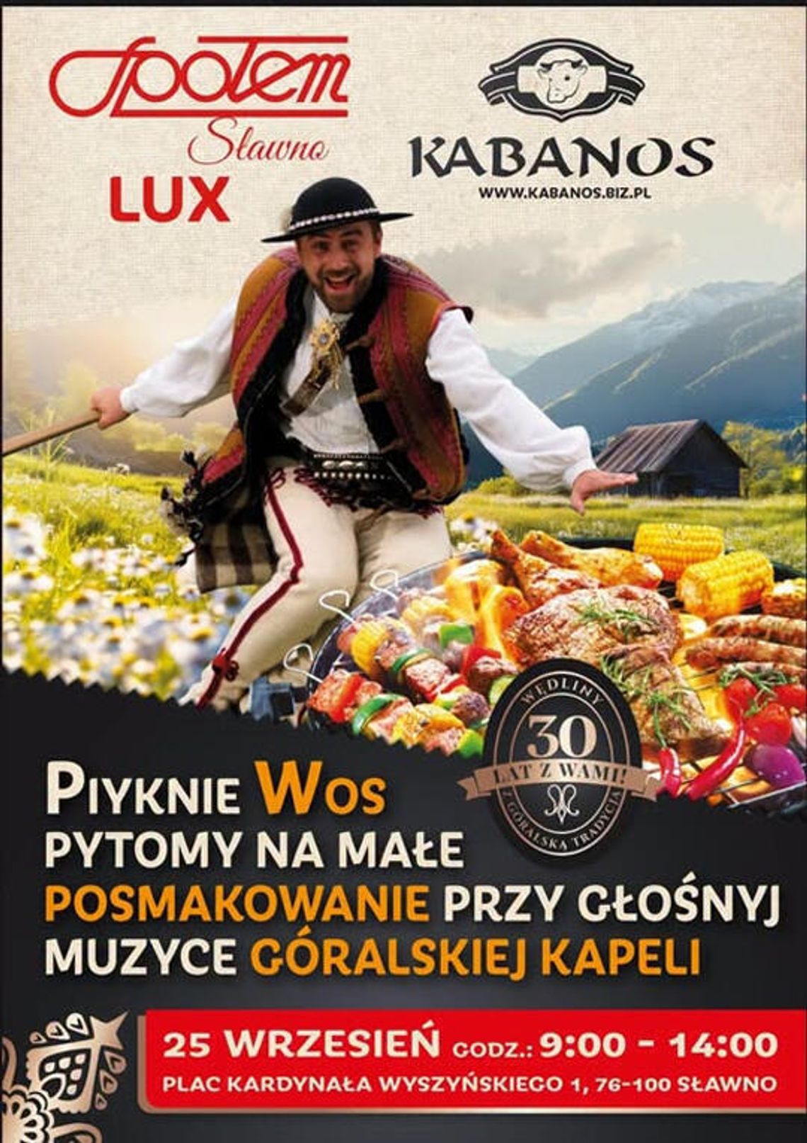 Góralskie smaki, muzyka i grill w centrum Sławna. PSS Lux zaprasza na plenerowe spotkanie 25 września Góralskie smaki, muzyka i grill w centrum Sławna. PSS Lux zaprasza na plenerowe spotkanie 25 września