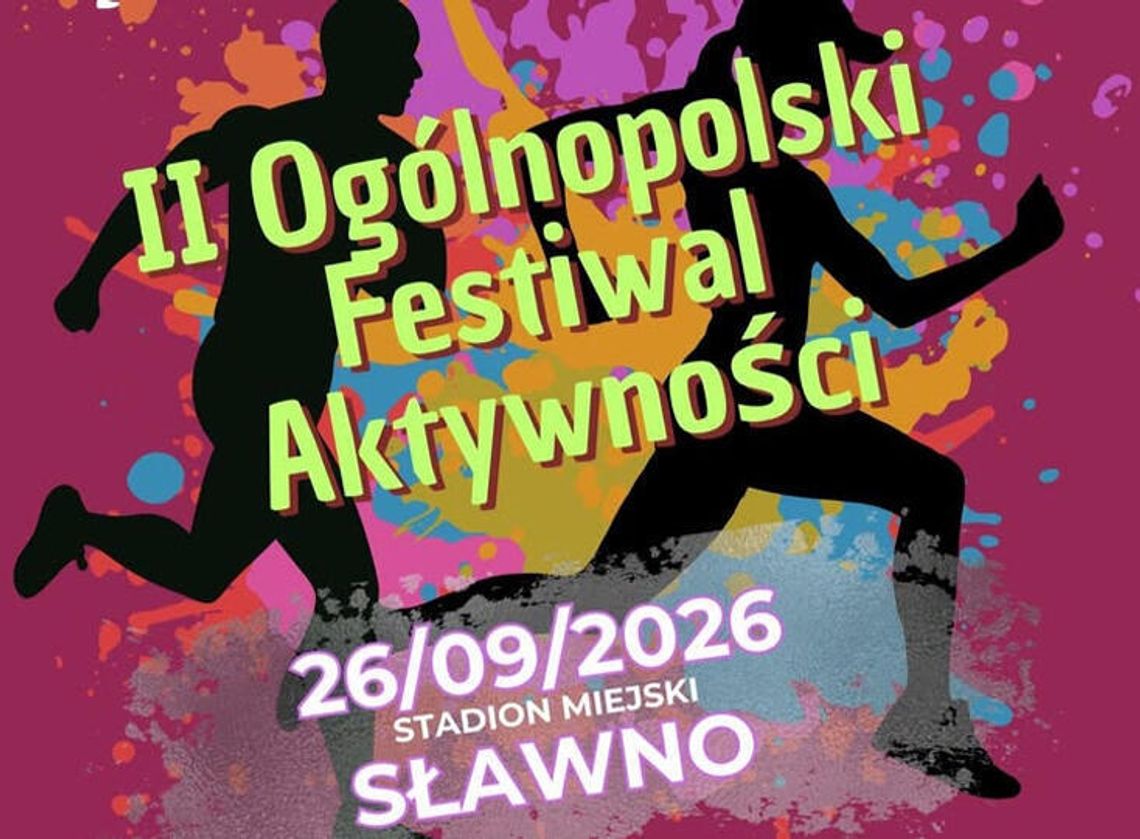II Ogólnopolski Festiwal Aktywności w Sławnie już 26 września 2026. II Ogólnopolski Festiwal Aktywności w Sławnie już 26 września 2026.