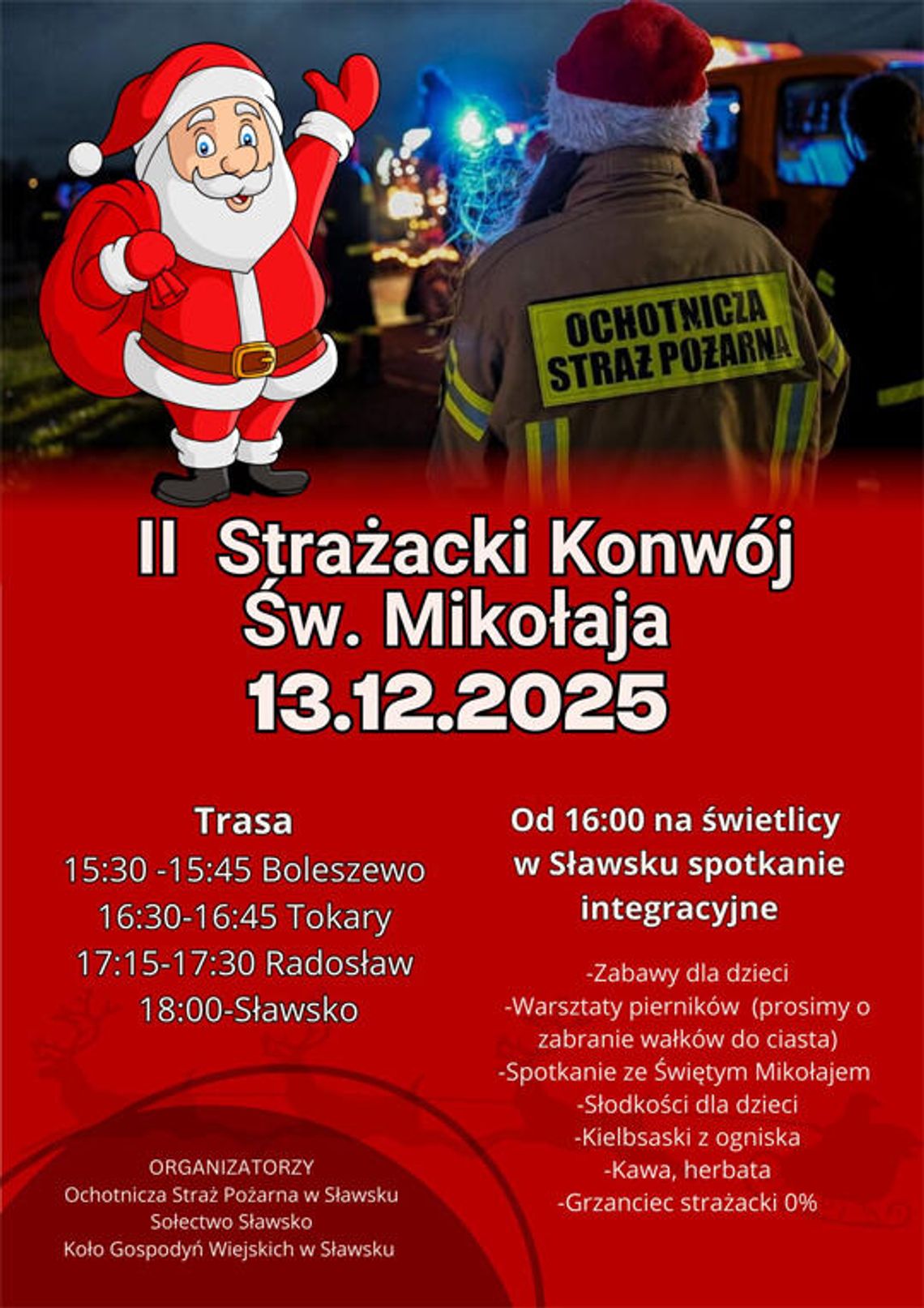 II Strażacki Konwój Świętego Mikołaja już 13 grudnia! II Strażacki Konwój Świętego Mikołaja już 13 grudnia!