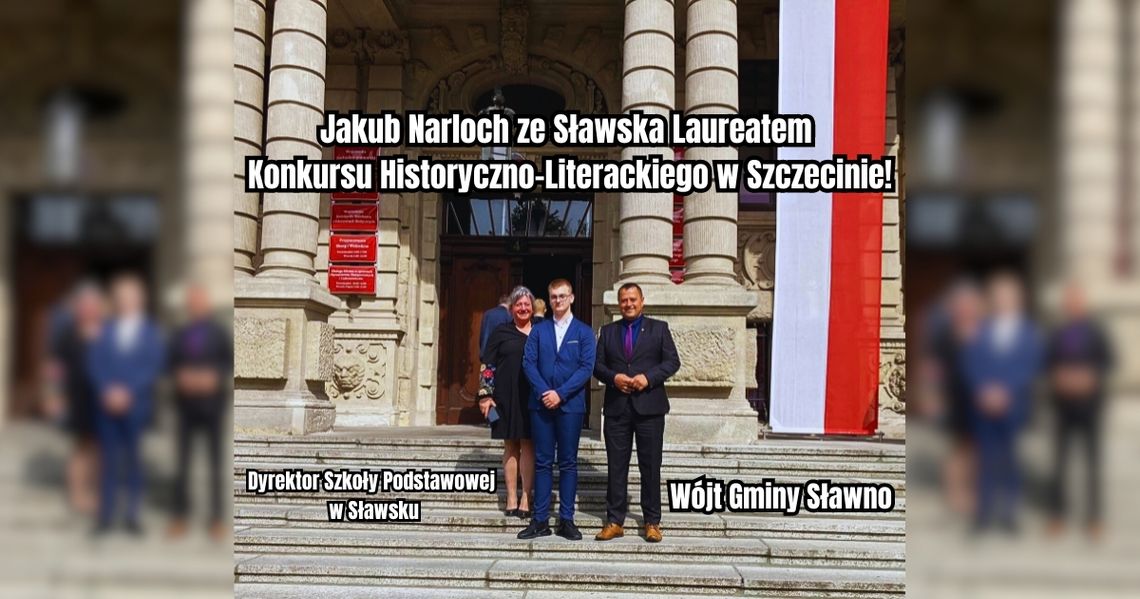 Jakub ze Sławska Laureatem Konkursu Historyczno-Literackiego!