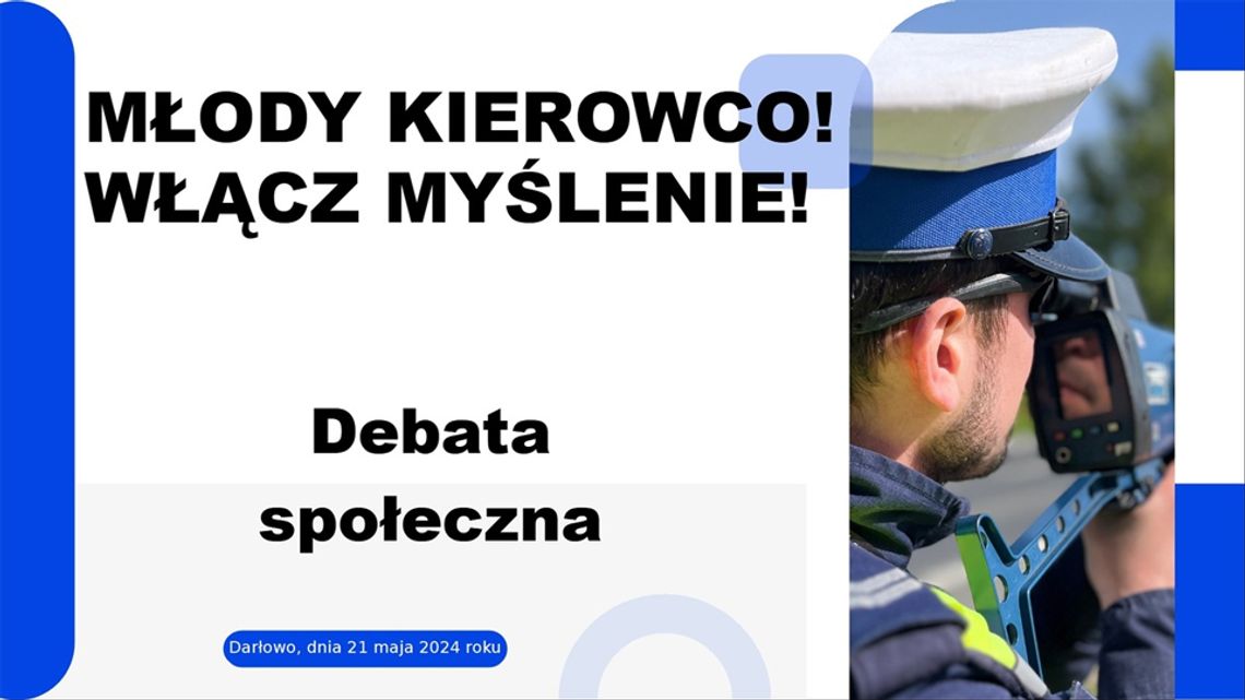 "Młody kierowco! Włącz myślenie"- debata-społeczna