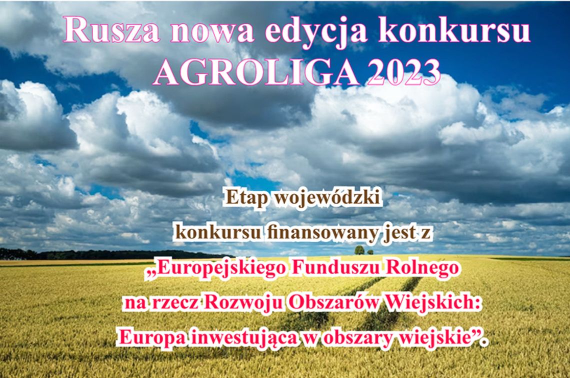 Rusza nowa edycja konkursu AGROLIGA 2023