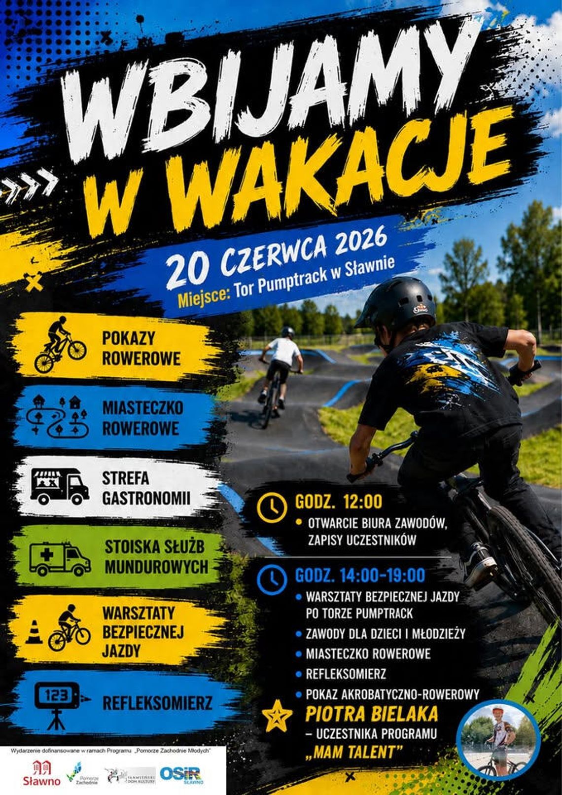 Sławno: "Wbijamy w Wakacje”- zawody, warsztaty dla młodzieży Sławno: "Wbijamy w Wakacje”- zawody, warsztaty dla młodzieży