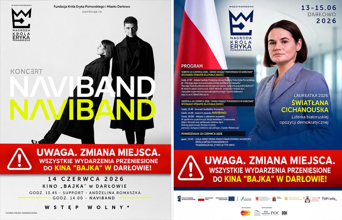 Swiatłana Cichanouska laureatką Międzynarodowej Nagrody Króla Eryka Pomorskiego 2026 UWAGA: ZMIANA MIEJSCA! WSZYSTKIE WYDARZENIA PRZENIESIONE DO KINA "BAJKA" Swiatłana Cichanouska laureatką Międzynarodowej Nagrody Króla Eryka Pomorskiego 2026 UWAGA: ZMIANA MIEJSCA! WSZYSTKIE WYDARZENIA PRZENIESIONE DO KINA "BAJKA"