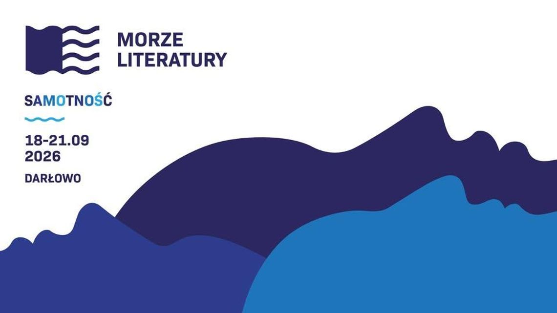 Zapraszamy na Festiwal Morze Literatury