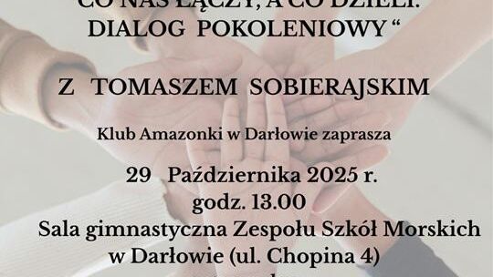 "Co nas łączy, a co dzieli. Dialog pokoleniowy"