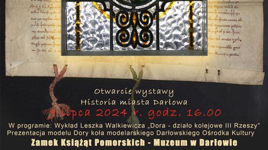 Darłowo: Nowa wystawa "Historia miasta Darłowa”