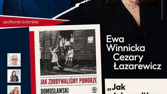 Jak zdobywaliśmy Pomorze - zaproszenie na spotkanie autorskie