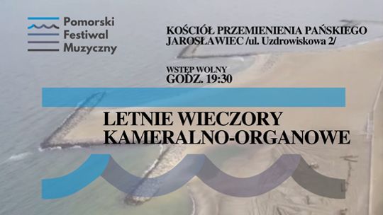 Jarosławiec: Letnie Wieczory Kameralno-Organowe