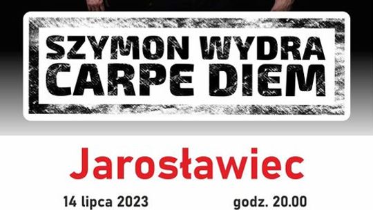 Jarosławiec: Szymona Wydry i Carpe Diem - koncert