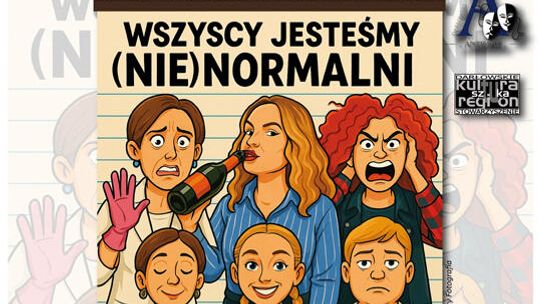 Krupy: Spektakl pt. „WSZYSCY JESTEŚMY (NIE)NORMALNI” w wykonaniu Teatr Antrakt Darłowo.