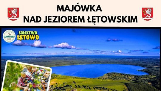 Majówka nad Jeziorem Łętowskim