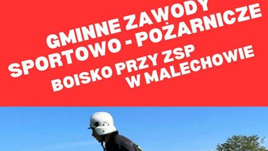 Malechowo: Gminne Zawody Sportowo-Pożarnicze
