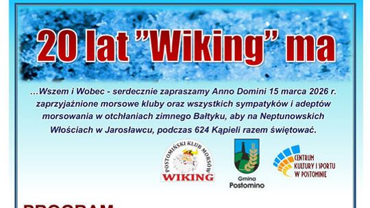Postomińscy Wikingowie wraz z Centrum Kultury i Sportu w Postominie zapraszają wszystkich miłośników morskich kąpieli na wyjątkowe obchody 20. urodzin.