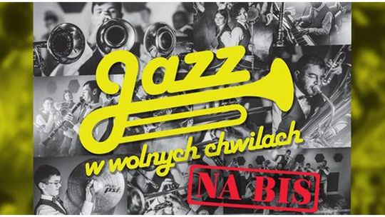 Sławno: Jazz w wolnych chwilach NA BIS