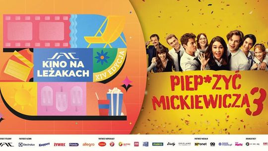 Sławno: Kino na leżakach: “Piep*zyć Mickiewicza 3”.