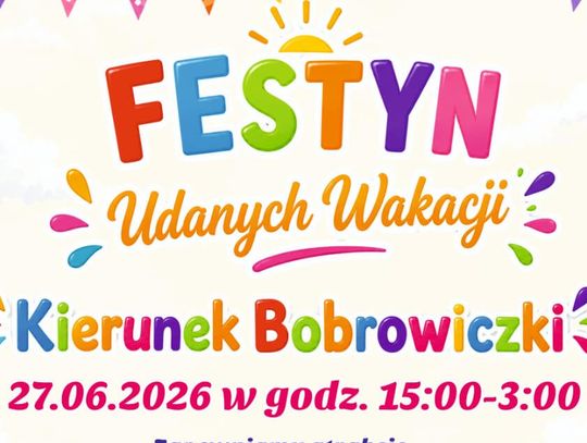 Bobrowiczki: Festyn Udanych Wakacji "Kierunek Bobrowiczki"