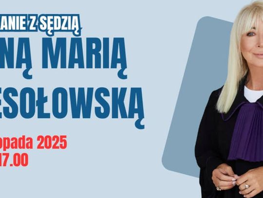 Darłowo: Spotkanie z sędzią Anną Marią Wesołowską w Darłowie! Darłowo: Spotkanie z sędzią Anną Marią Wesołowską w Darłowie!