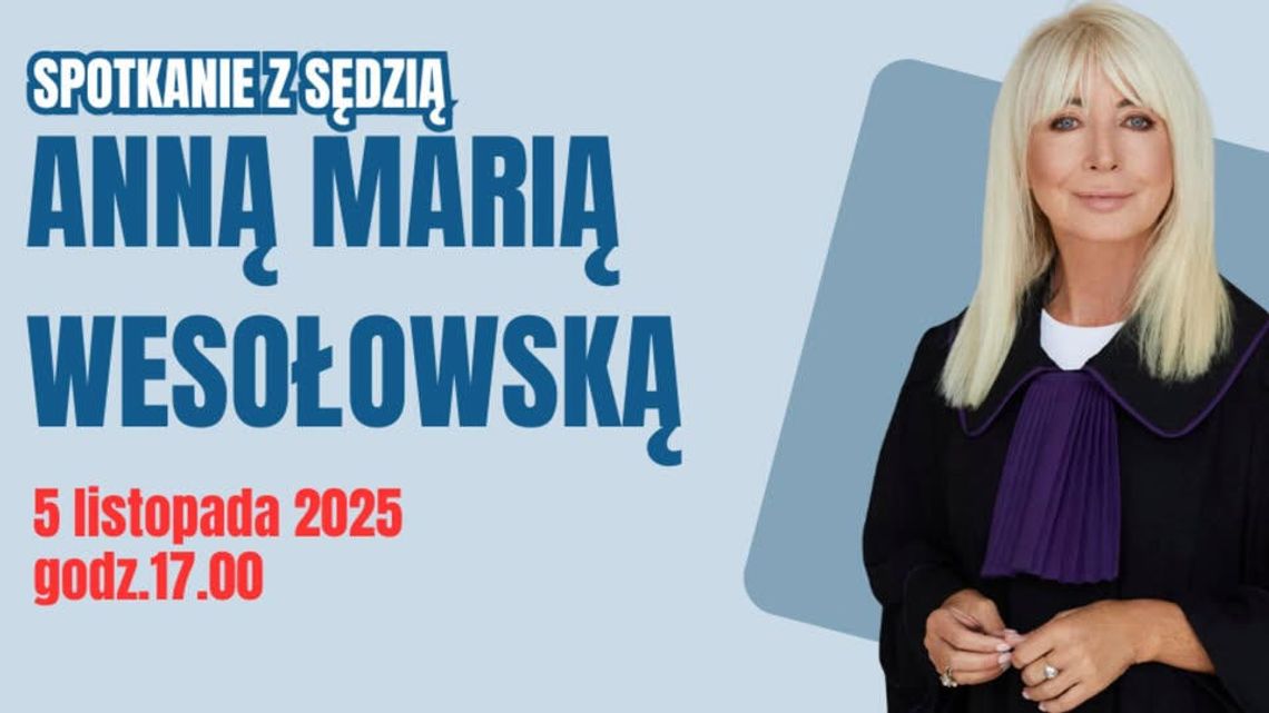 Darłowo: Spotkanie z sędzią Anną Marią Wesołowską w Darłowie! Darłowo: Spotkanie z sędzią Anną Marią Wesołowską w Darłowie!